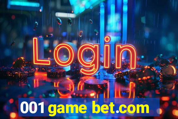 001 game bet.com